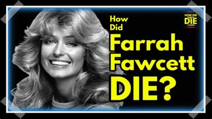 
Farrah Fawcett Cause of Death, How did Farrah Fawcett Die? 